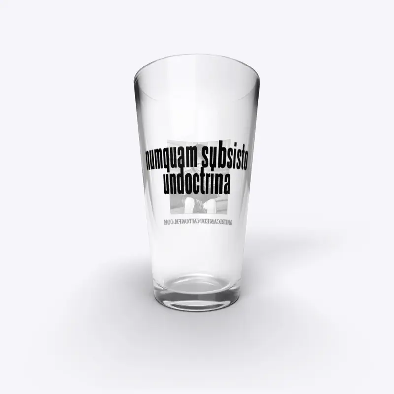 Never Stop Unlearning Beer Glass